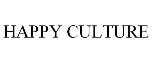 Trademark Logo HAPPY CULTURE