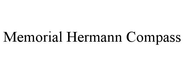 Trademark Logo MEMORIAL HERMANN COMPASS