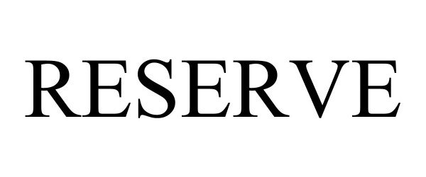 Trademark Logo RESERVE