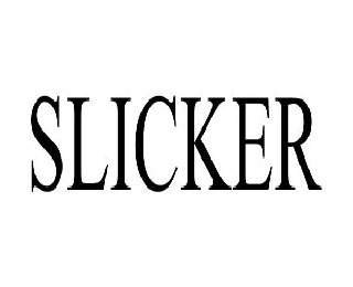Trademark Logo SLICKER