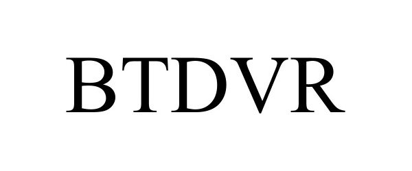 Trademark Logo BTDVR