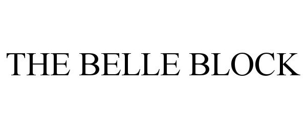 Trademark Logo THE BELLE BLOCK