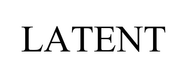 Trademark Logo LATENT