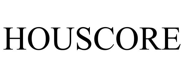 Trademark Logo HOUSCORE