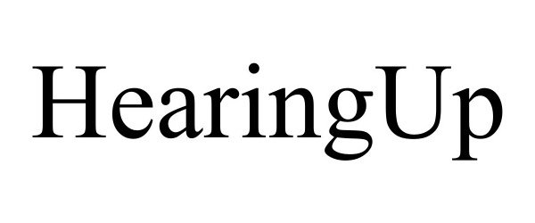 Trademark Logo HEARINGUP
