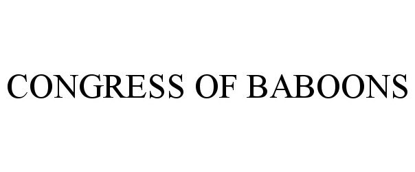  CONGRESS OF BABOONS