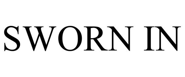 Trademark Logo SWORN IN