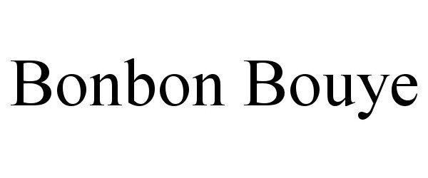 Trademark Logo BONBON BOUYE
