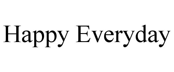  HAPPY EVERYDAY