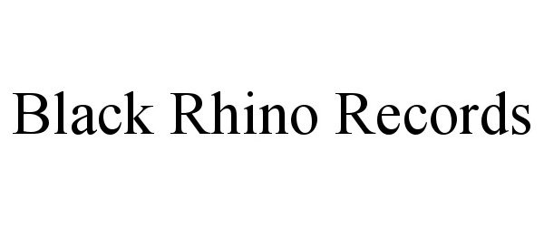  BLACK RHINO RECORDS