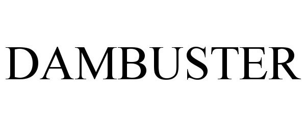 Trademark Logo DAMBUSTER