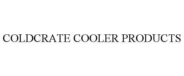 Trademark Logo COLDCRATE COOLER PRODUCTS