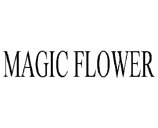 MAGIC FLOWER