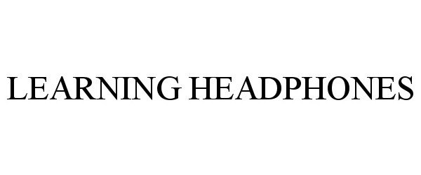 Trademark Logo LEARNING HEADPHONES