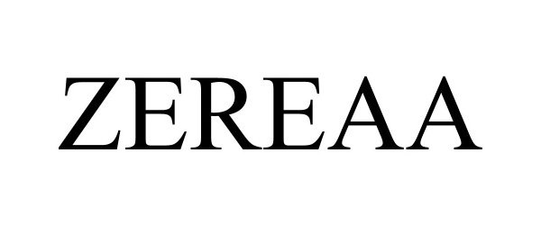 Trademark Logo ZEREAA
