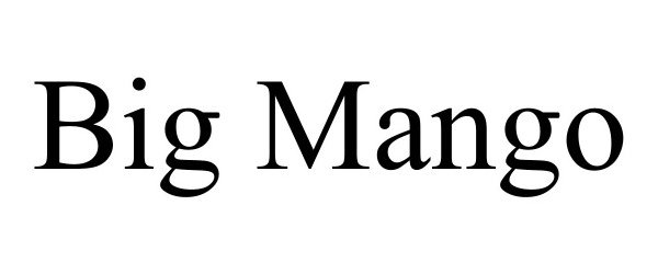 Trademark Logo BIG MANGO