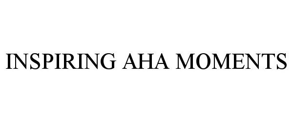  INSPIRING AHA MOMENTS