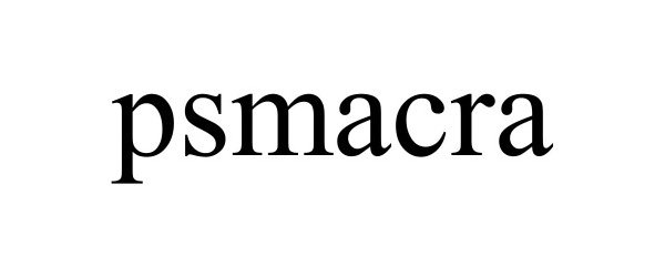 Trademark Logo PSMACRA