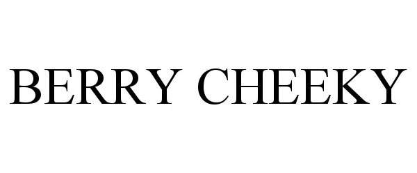  BERRY CHEEKY