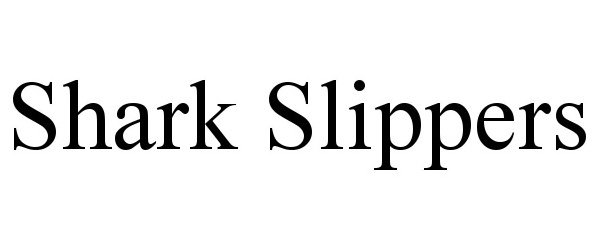 Trademark Logo SHARK SLIPPERS