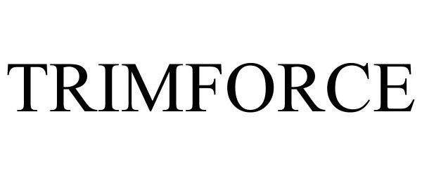 Trademark Logo TRIMFORCE