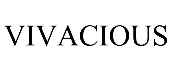 Trademark Logo VIVACIOUS