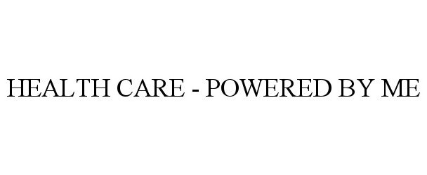  HEALTH CARE - POWERED BY ME