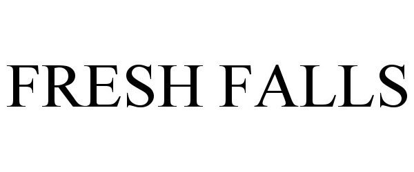 Trademark Logo FRESH FALLS