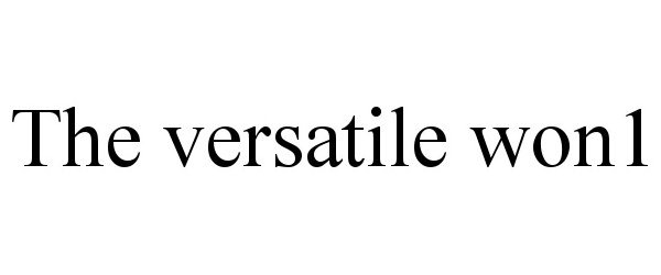 Trademark Logo THE VERSATILE WON1