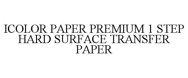  ICOLOR PAPER PREMIUM 1 STEP HARD SURFACE TRANSFER PAPER