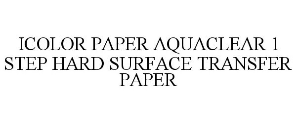  ICOLOR PAPER AQUACLEAR 1 STEP HARD SURFACE TRANSFER PAPER
