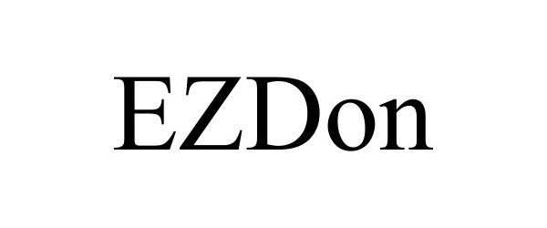 Trademark Logo EZDON