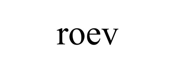 Trademark Logo ROEV