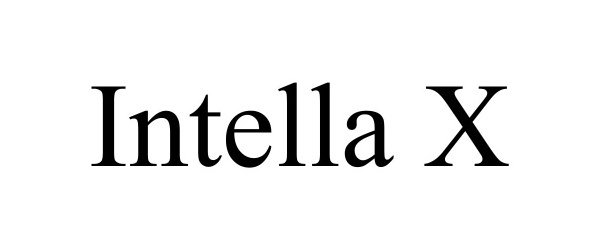 Trademark Logo INTELLA X