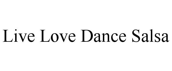  LIVE LOVE DANCE SALSA