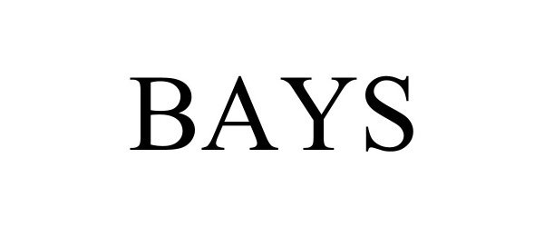 Trademark Logo BAYS