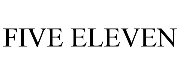 Trademark Logo FIVE ELEVEN