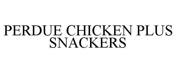 Trademark Logo PERDUE CHICKEN PLUS SNACKERS