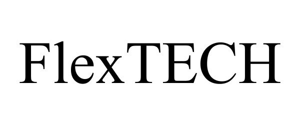 Trademark Logo FLEXTECH