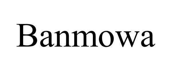 Trademark Logo BANMOWA