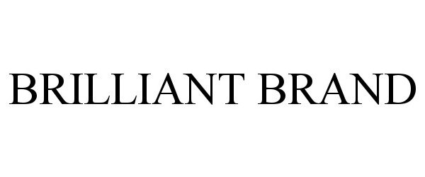 Trademark Logo BRILLIANT BRAND