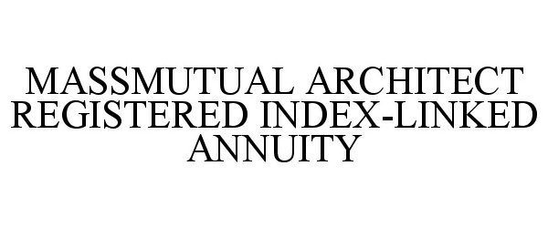 Trademark Logo MASSMUTUAL ARCHITECT REGISTERED INDEX-LINKED ANNUITY