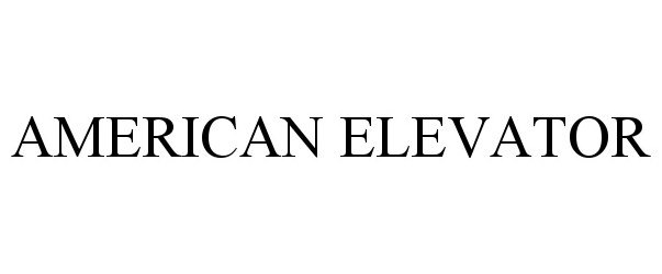 Trademark Logo AMERICAN ELEVATOR