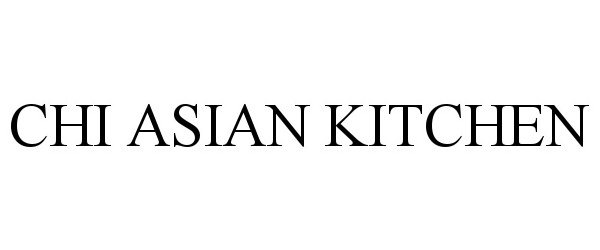 Trademark Logo CHI ASIAN KITCHEN