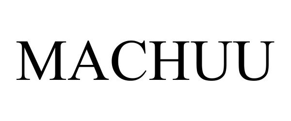 Trademark Logo MACHUU