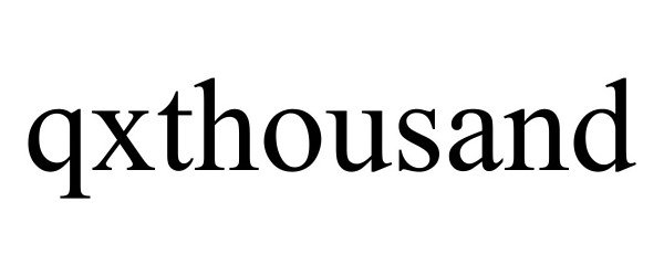 Trademark Logo QXTHOUSAND