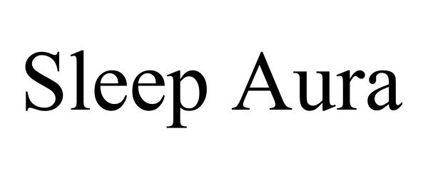 Trademark Logo SLEEP AURA