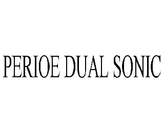 Trademark Logo PERIOE DUAL SONIC