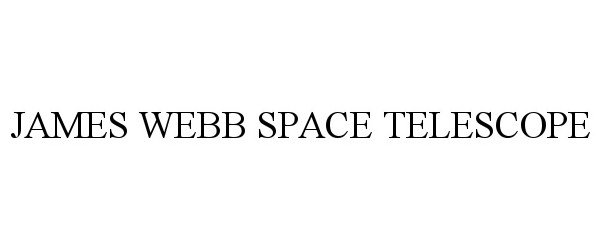  JAMES WEBB SPACE TELESCOPE