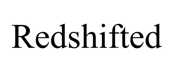  REDSHIFTED